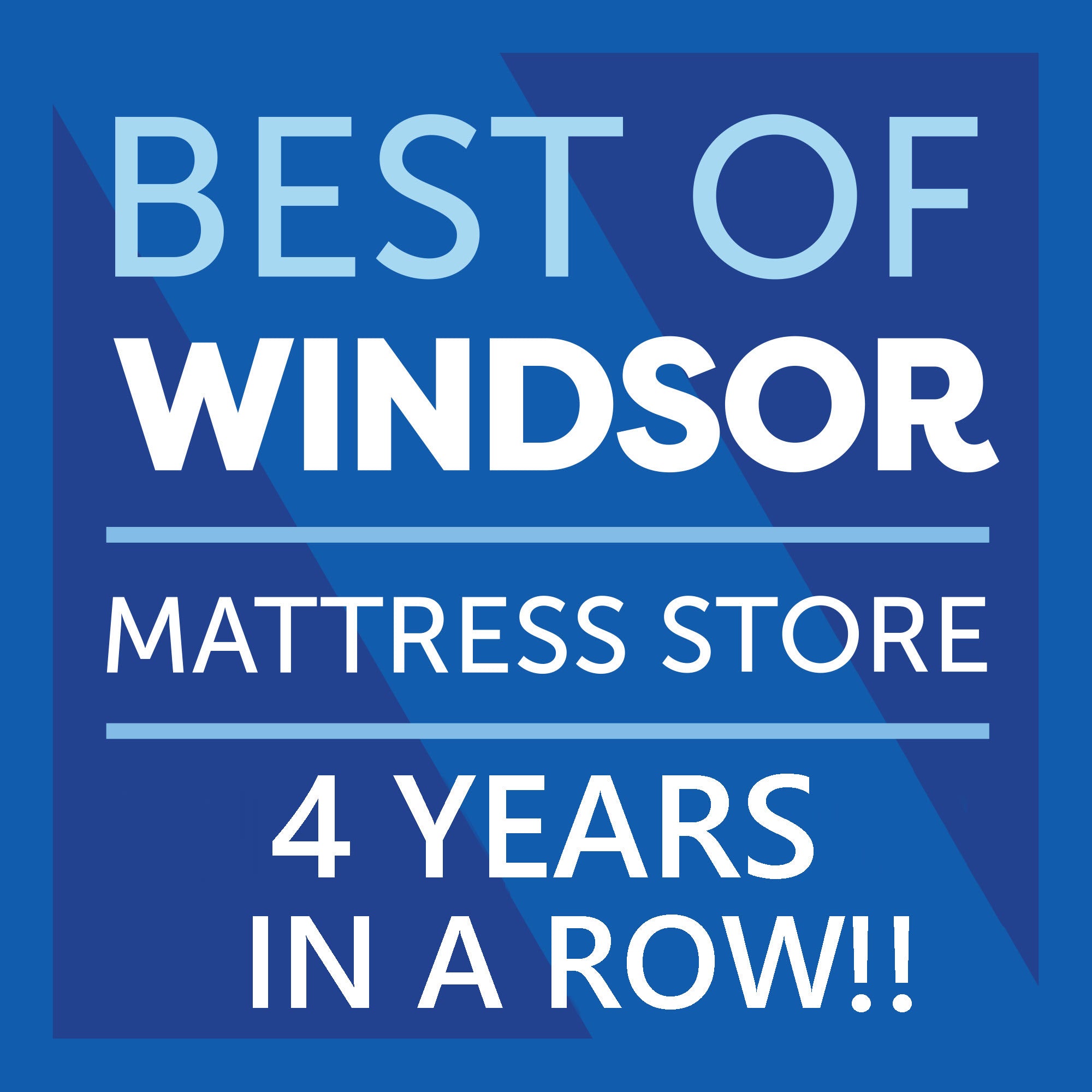 Bedroom Depot Best of Windsor Mattress Store award four years in a row